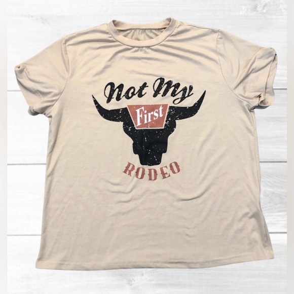 Tops - Western Style Not My First Rodeo Tee Shirt